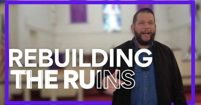 Rebuilding the ruins