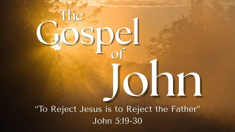 To Reject Jesus is to Reject the Father