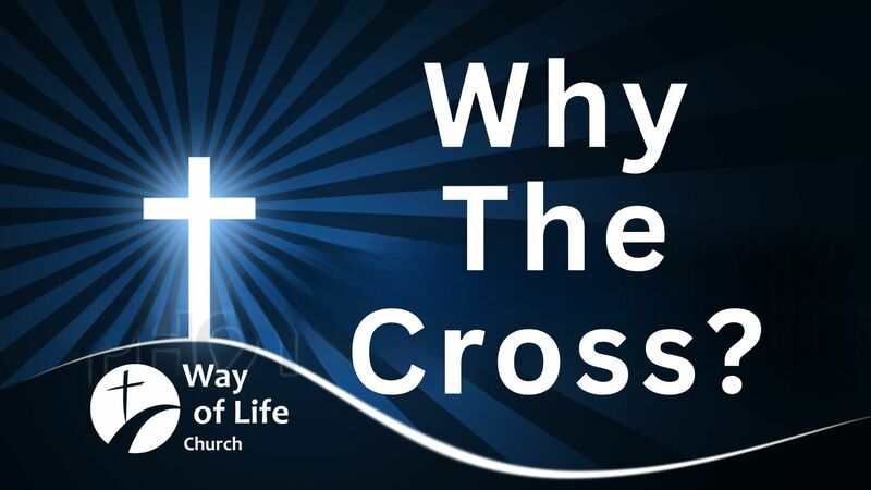 Why The Cross?