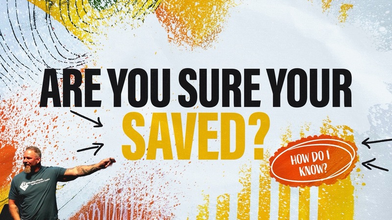 Are You Sure Your Saved?