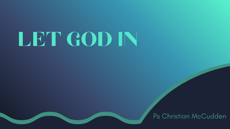 Let God In