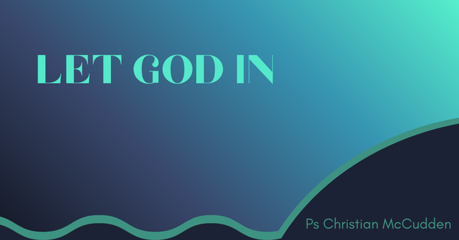 Let God In