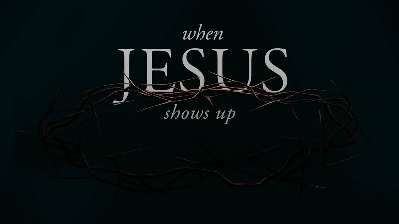 When Jesus Shows Up, Death Doesn't Win