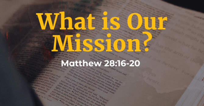 What is Our Mission?