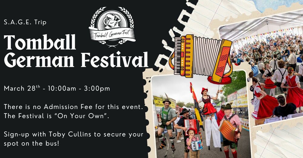 S.A.G.E. Trip Tomball German Heritage Festival