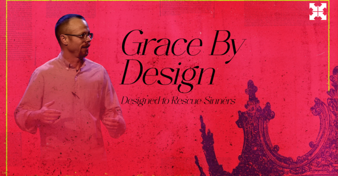 Designed to Rescue Sinners