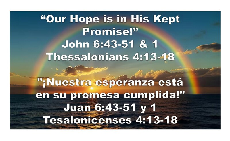 “Our Hope is in His Kept Promise!”