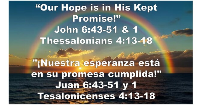 “Our Hope is in His Kept Promise!”