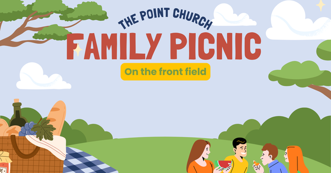 The Point Church FAMILY PICNIC