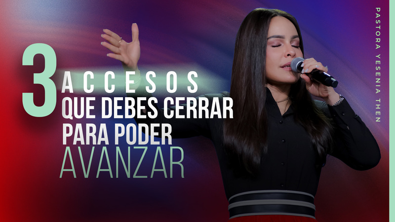 Tres accesos que debes cerrar para poder avanzar