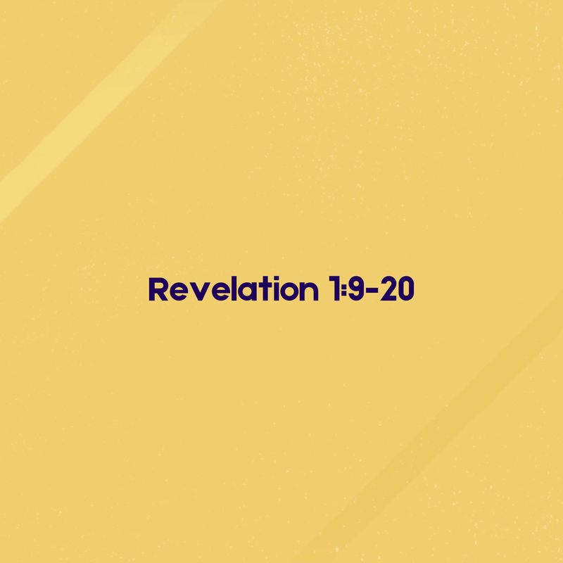 Revelation 1:9-20