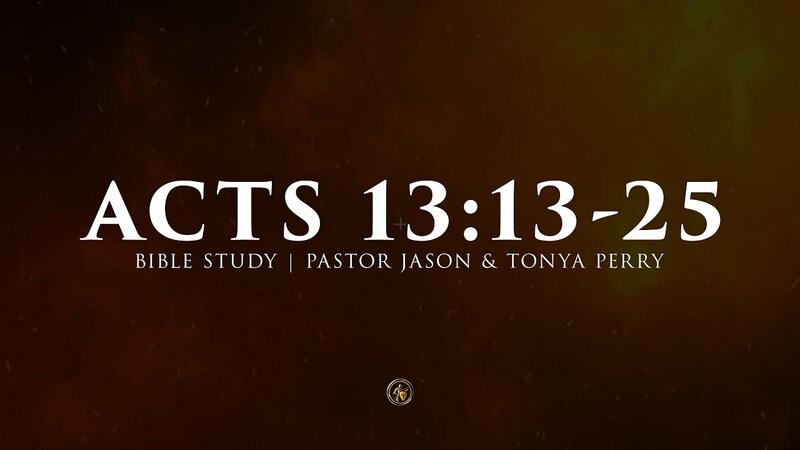 ACTS 13:13-25 | BIBLE STUDY | 10.8.25