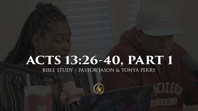 ACTS 13:26-40, PART 1 | BIBLE STUDY | 10.14.25