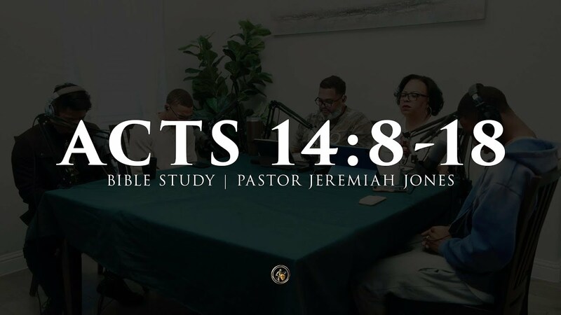 ACTS 14:8-18 | BIBLE STUDY | 10.29.25