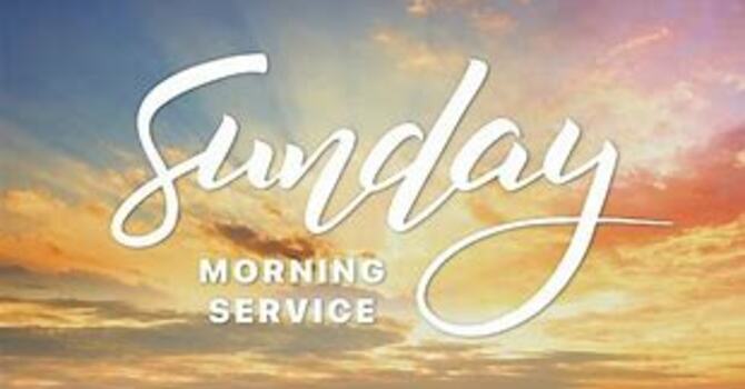Sunday Morning Service