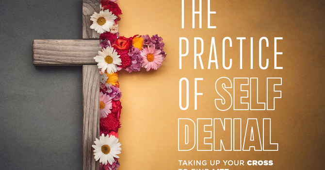 The Promises of Self-Denial