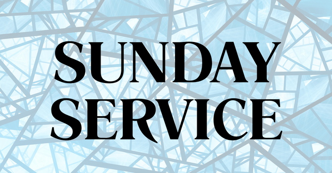 Sunday Service - March 15, 2026 image