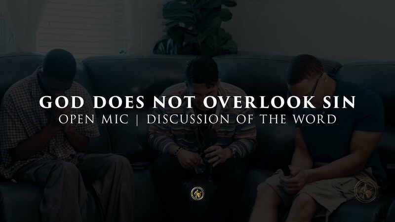 GOD DOES NOT OVERLOOK SIN | OPEN MIC | 10.16.25