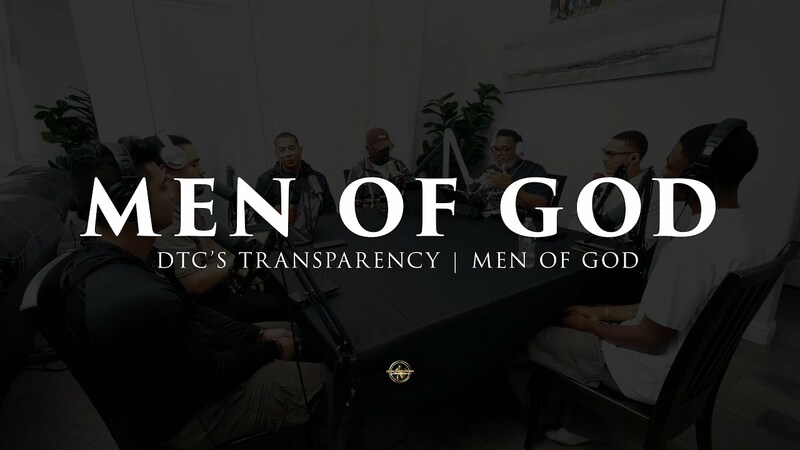 MEN OF GOD | DTC'S TRANSPARENCY | 1.20.26