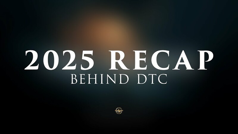 DTC 2025 RECAP | BEHIND DTC
