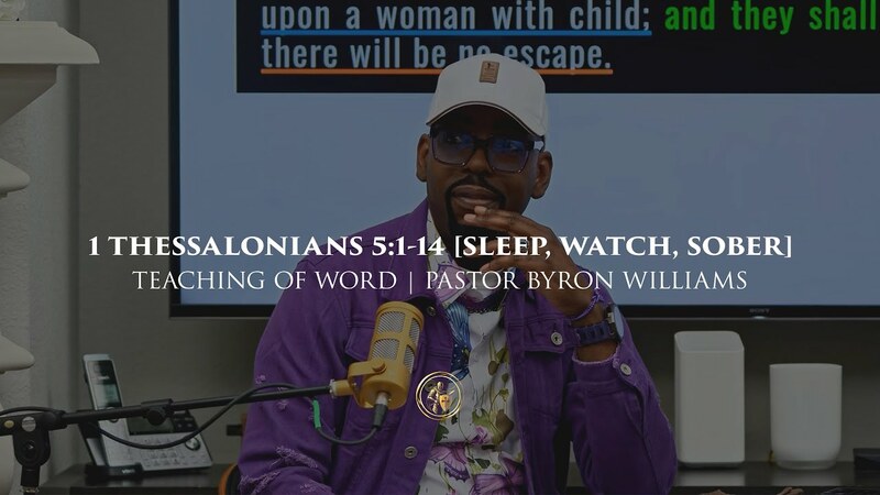 1 THESSALONIANS 5:1-14 [SLEEP, WATCH, SOBER] | TEACHING OF THE WORD | 12.22.25