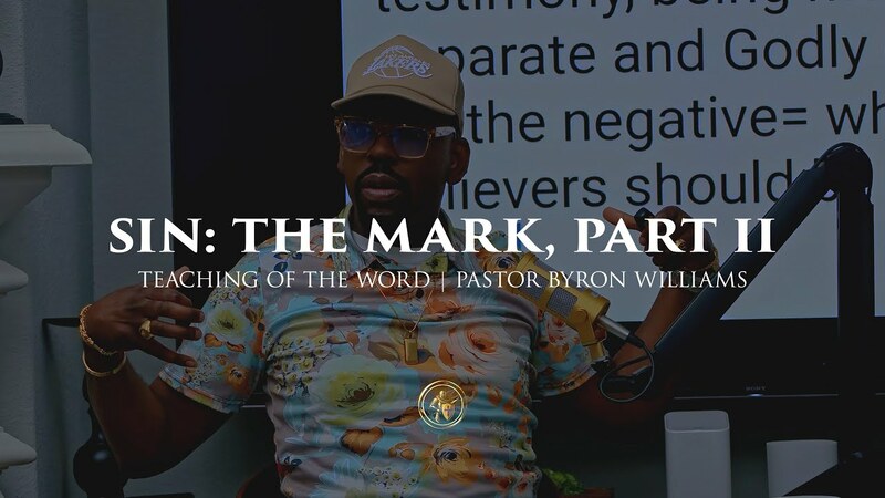 SIN: THE MARK PT II | TEACHING OF THE WORD | 1.8.26