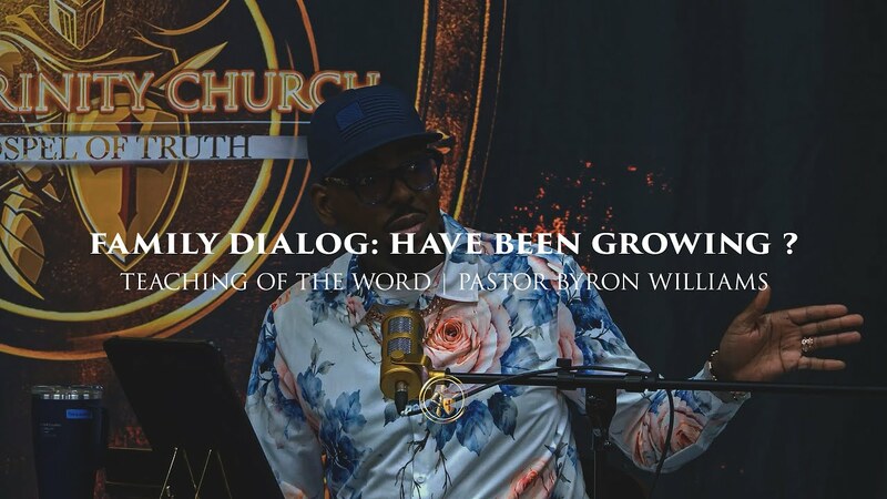 FAMILY DIALOG: HAVE YOU BEEN GROWING ? | TEACHING OF THE WORD | 2.6.26