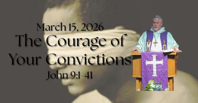 "The Courage of Your Convictions"
