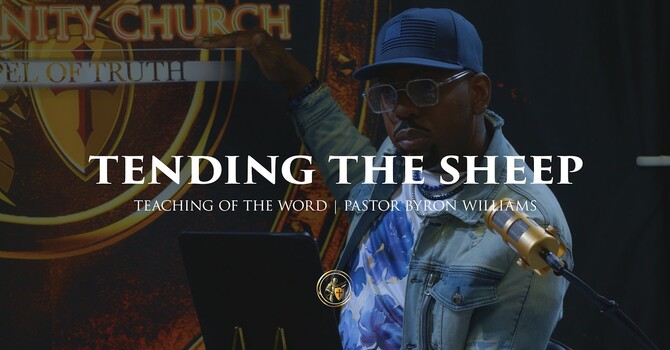 TENDING THE SHEEP | TEACHING OF THE WORD | 3.6.26