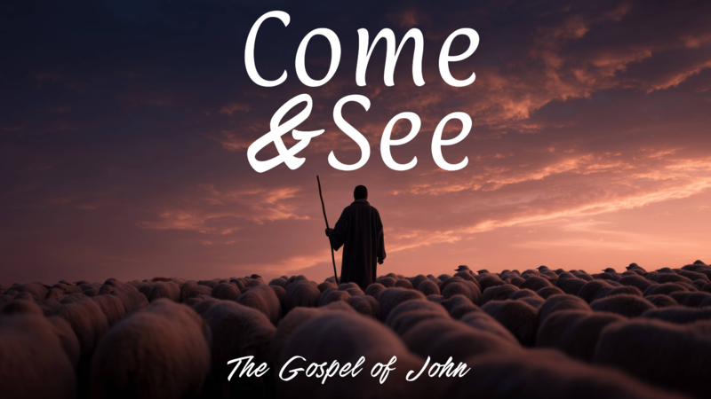 "Come and See" Sermon 10