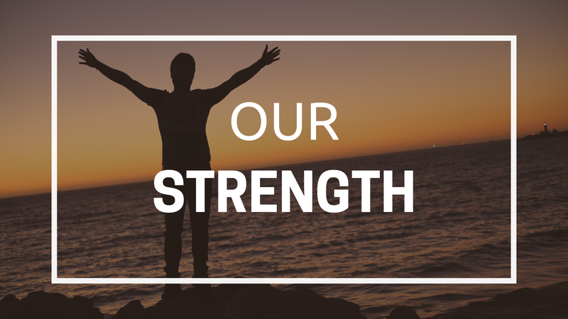 Our Strength