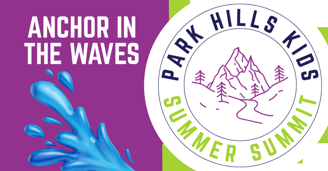 PARK HILLS KIDS SUMMER SUMMIT