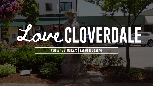 Love Cloverdale Coffee Time