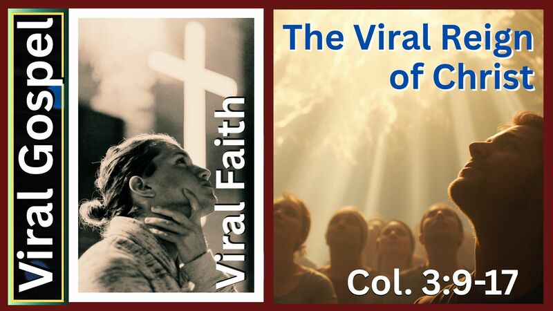 The Viral Reign of Christ