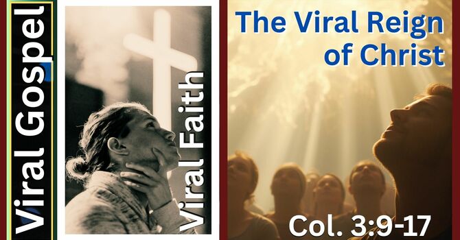 The Viral Reign of Christ