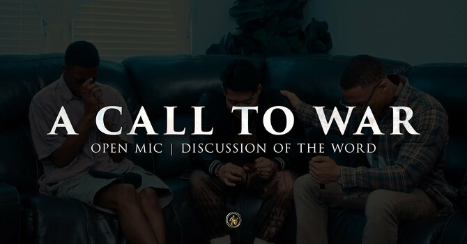 A CALL TO WAR | OPEN MIC | 9.25.25