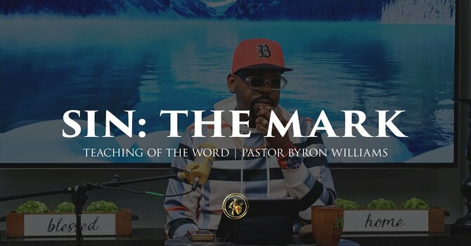 SIN:THE MARK, PT I | TEACHING OF THE WORD | 12.31.25