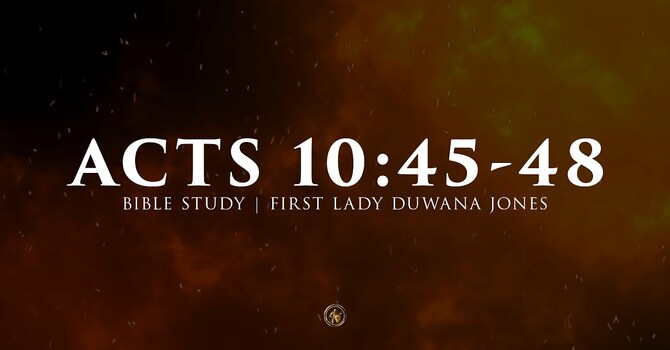 ACTS 10:45-48 | BIBLE STUDY | 9.17.25