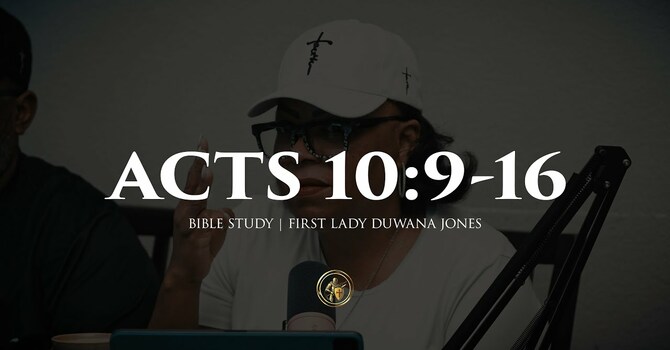 Acts 10:9-16 | BIBLE STUDY | 9.10.25