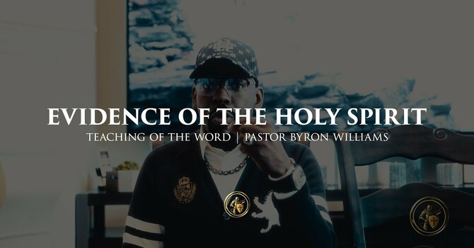 EVIDENCE OF THE HOLY SPIRIT | TEACHING OF THE WORD | 7.17.25