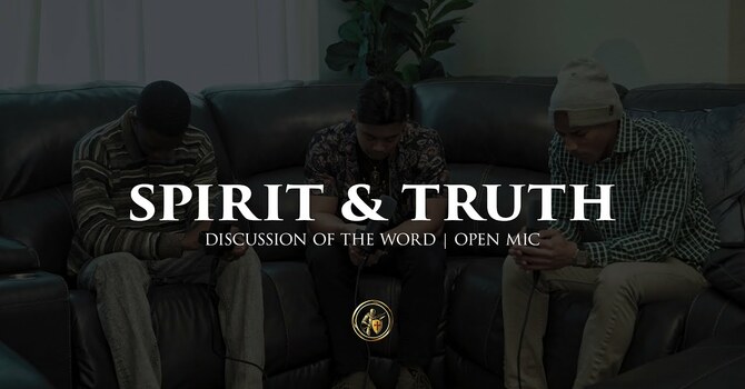SPIRIT & TRUTH | OPEN MIC | 8.28.25