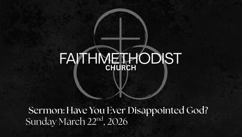 Have You Ever Disappointed God?