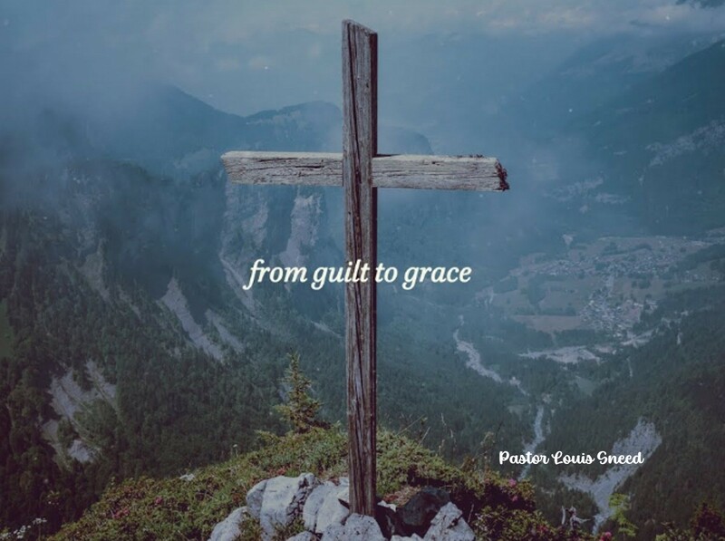 "From Guilt to Grace"