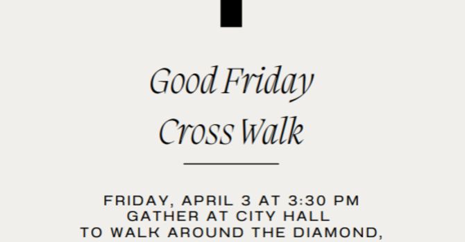 Good Friday Cross Walk