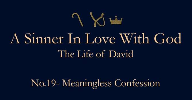 Meaningless Confession