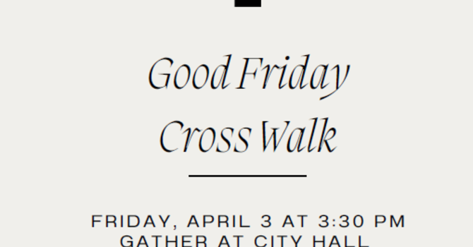 Good Friday Cross Walk