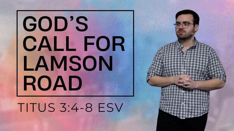 God's Call For Lamson Road