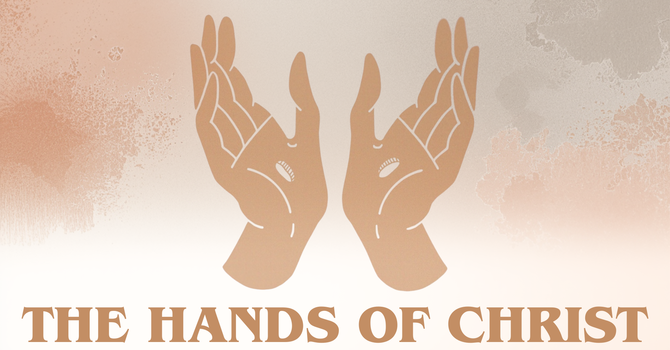 The Hands of Christ