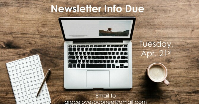 Newsletter Information Due