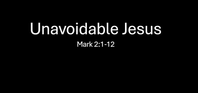 Unavoidable Jesus